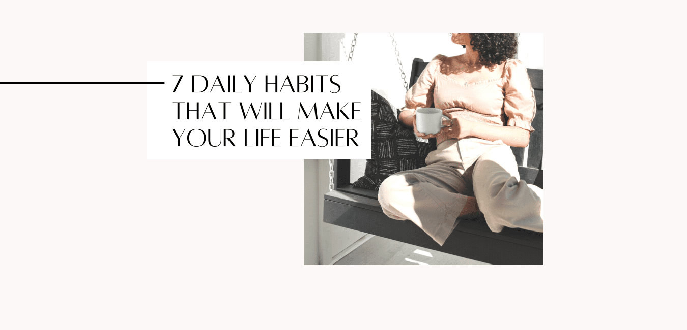 7 daily habits that will make your life easier, woman sipping coffee on a porch swing