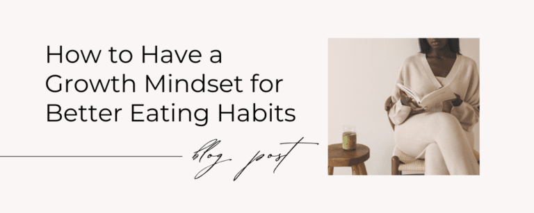 How to Have a Growth Mindset for Better Eating Habits | Kate Johnston ...