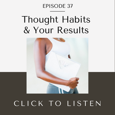 Thought Habits and Your Results