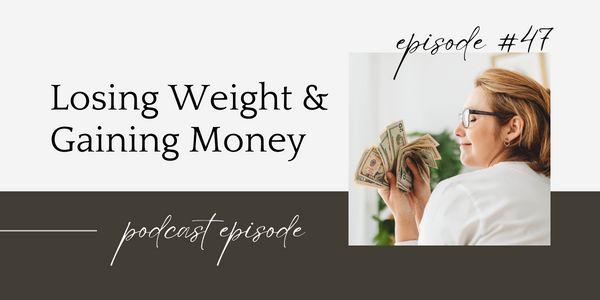 Losing Weight and Saving Money