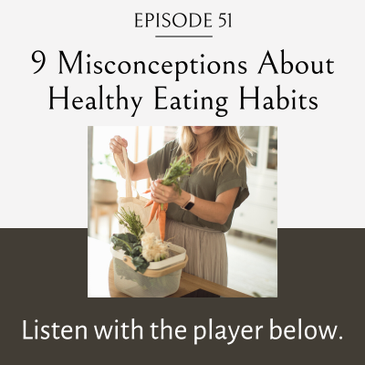 Misconceptions about healthy eating habits 