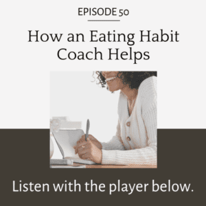 How an Eating Habit Coach Helps | Kate Johnston | Eating Habits ...