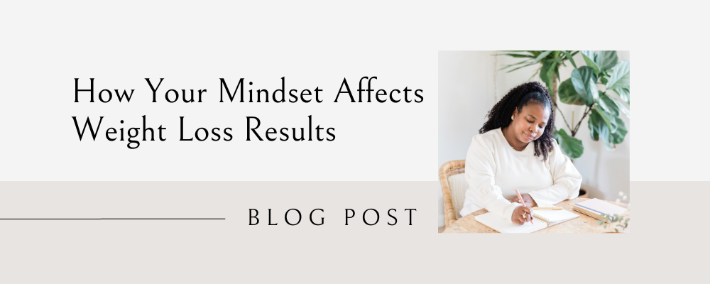 how-your-mindset-affects-weight-loss-results-kate-m-johnston