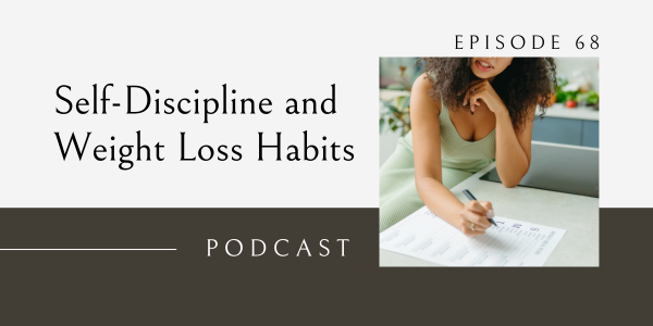 self-discipline and weight loss habits