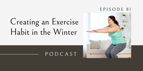 how to create an exercise habit in the winter, creating an exercise habit in the winter