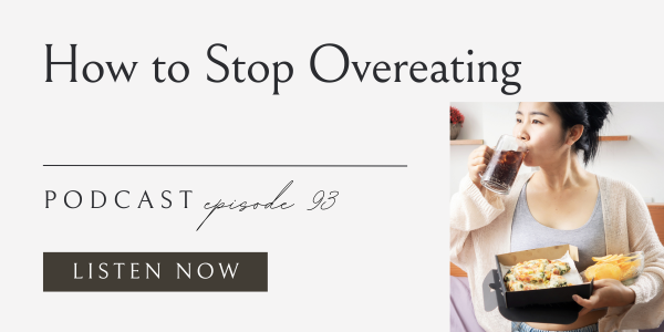 how to stop overeating podcast, overeating habit