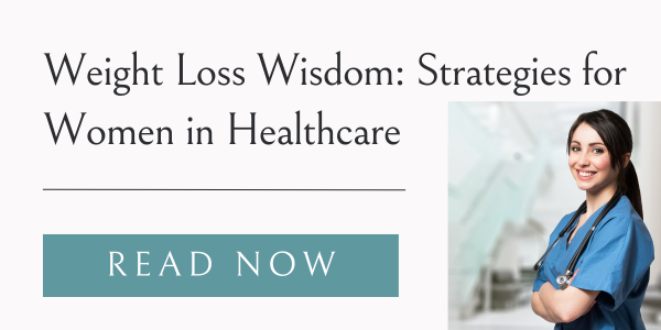 Weight loss strategies for women in healthcare