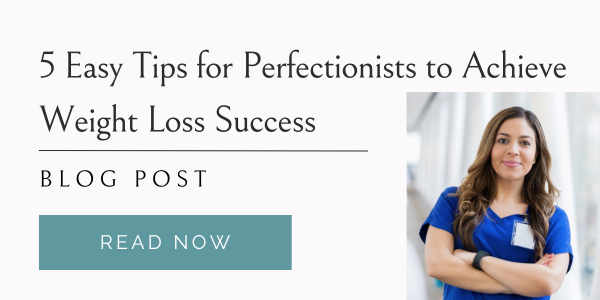 5 easy tips for perfectionists for weight loss success
