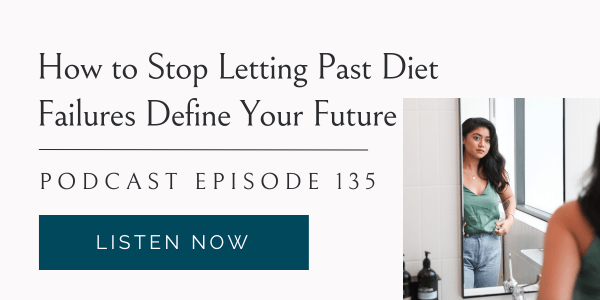 How to Stop Letting Past Diet Failures Define Your Future