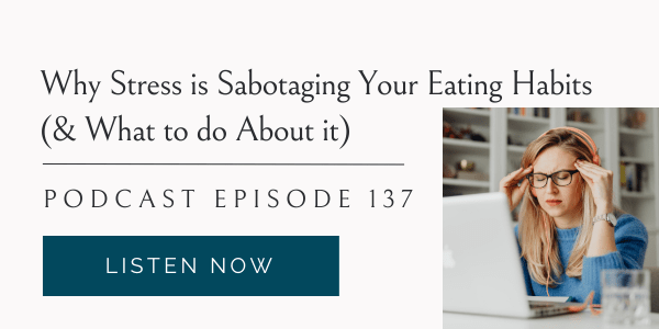 why stress is sabotaging your eating habits, how to stop stress eating