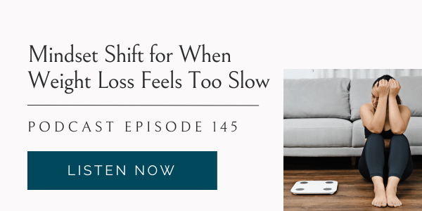 mindset shift for when weight loss progress feels slow