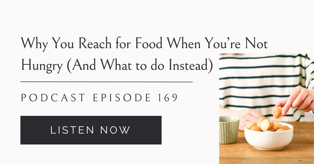 woman reaching for food when she isn't hungry