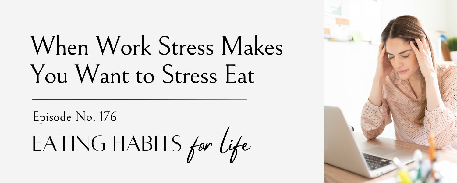when work stress makes you want to stress eat, for career women