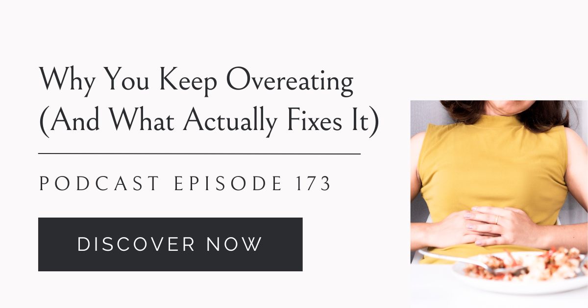 why you keep overeating, Eating Habits for Life podcast