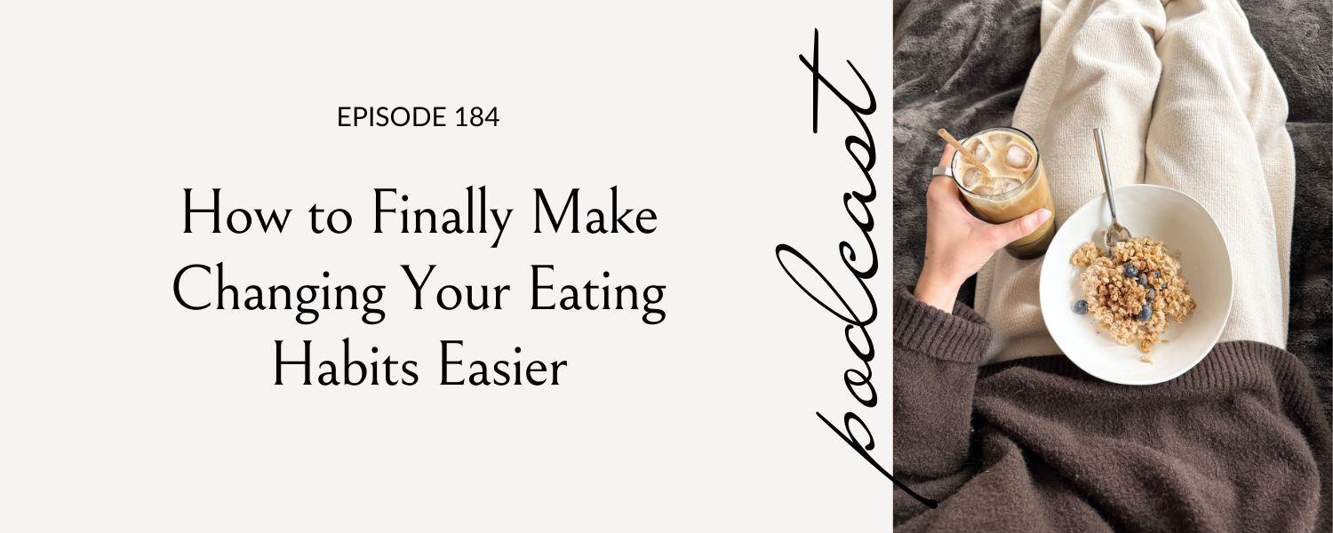 how to make changing eating habits easier