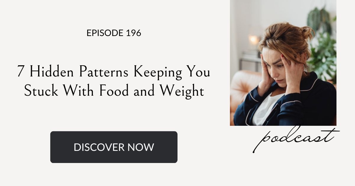 7 Hidden Patterns Keeping You Stuck With Food and Weight, Eating Habits for Life podcast