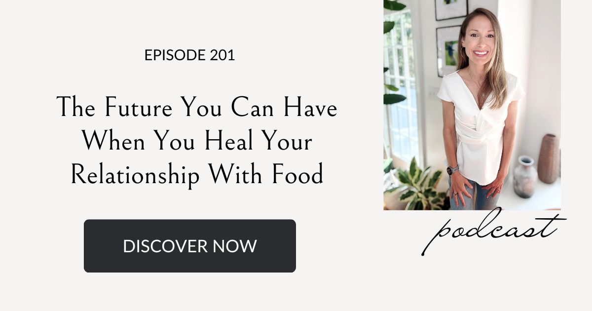 Heal Your Relationship With Food podcast episode, Eating Habits for Life