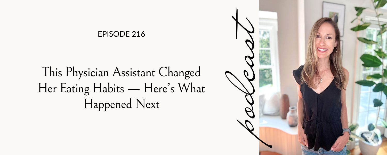 Physician Assistant who changed her eating habits