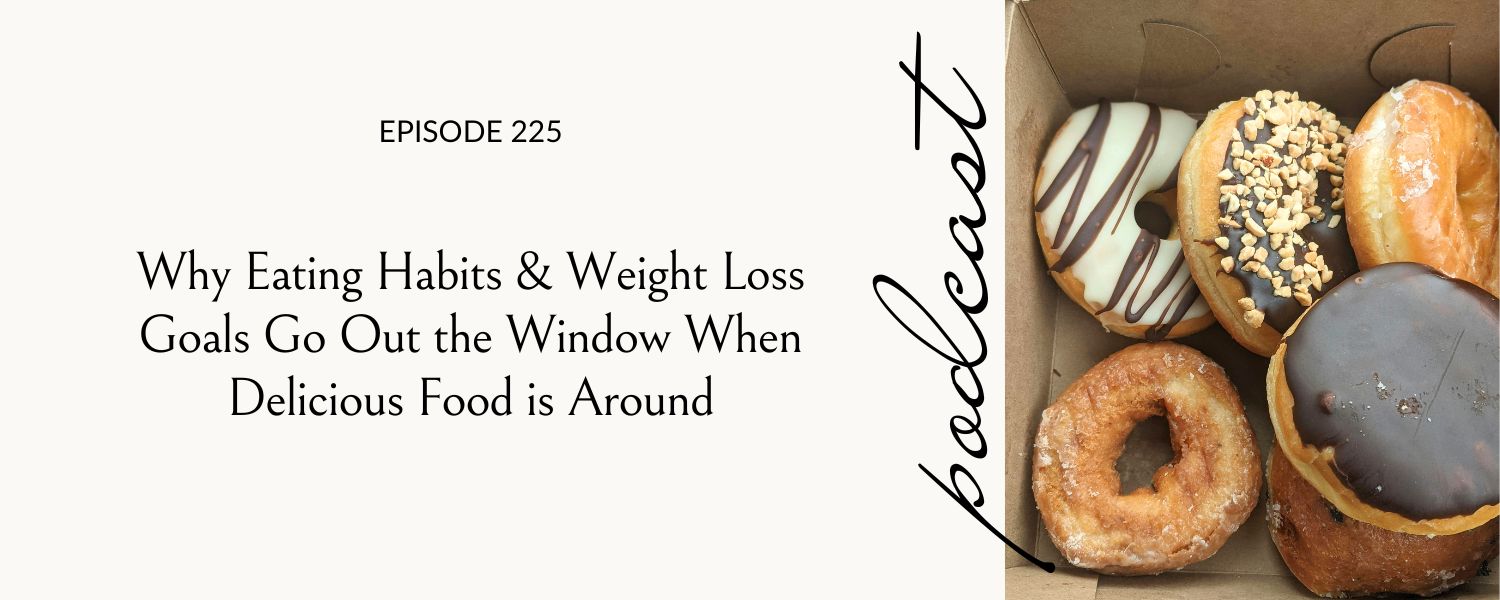Why Eating Habits & Weight Loss Goals Go Out the Window When Donuts Are Around