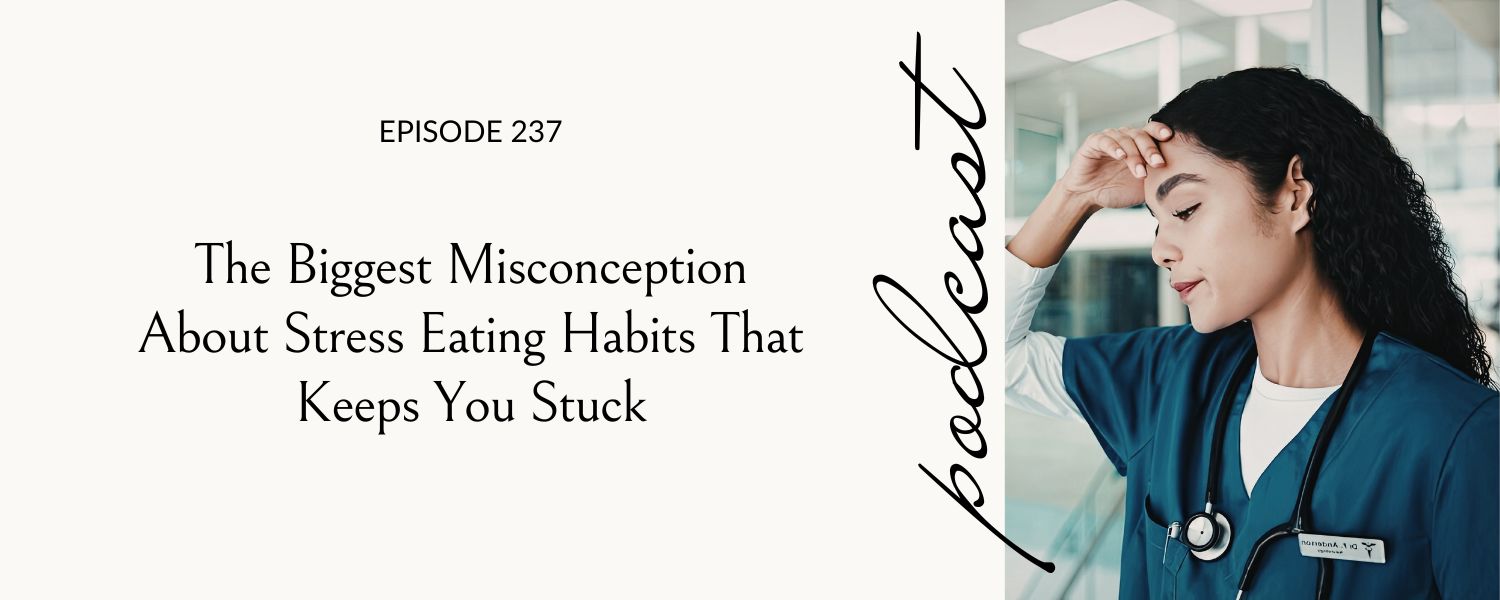 The Biggest Misconception About Stress Eating Habits That Keeps You Stuck